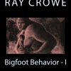 Bigfoot-Behavior-I-The-Anecdotal-Evidence-The-Best-of-the-Track-Record-0